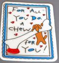 A Chew for You Rawhide Card - Click For Enlargement