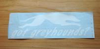 Got Greyhounds Decal - Click For Enlargement